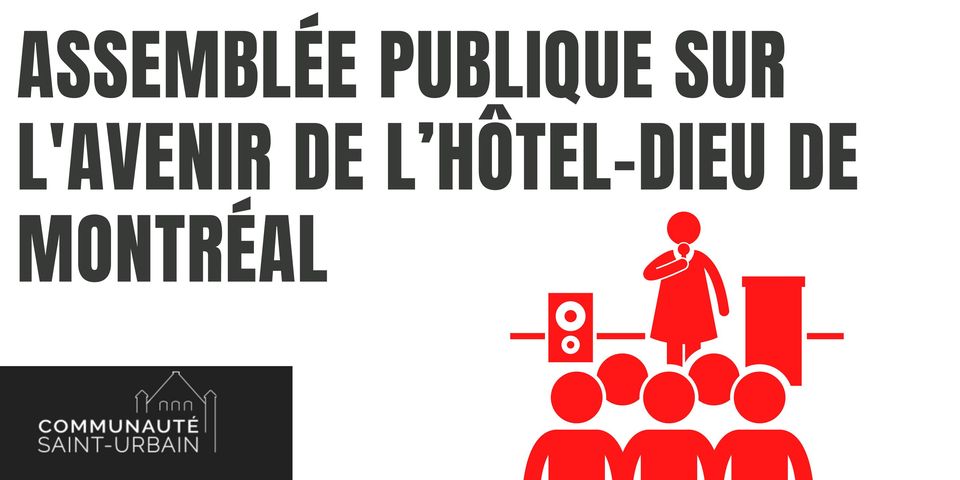 Assemblée publique sur l’avenir du site de l’Hôtel-Dieu de Montréal