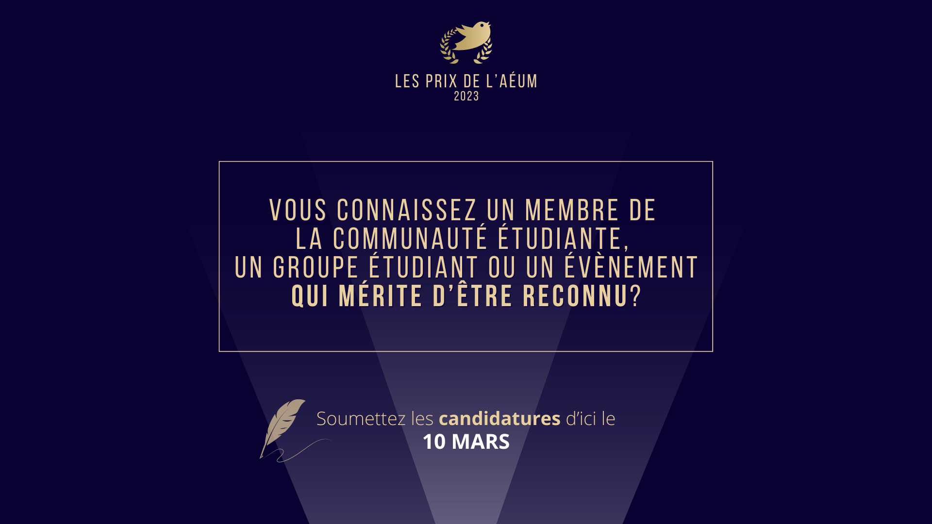LA PÉRIODE DE NOMINATION POUR LES PRIX DE L’AÉUM