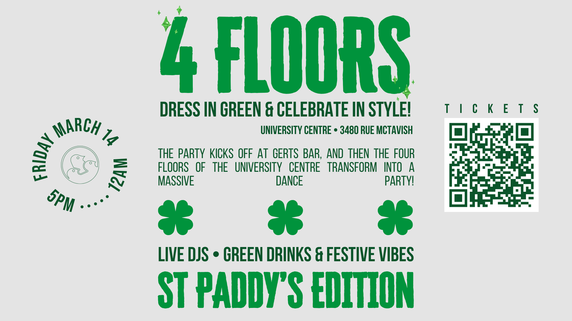 Tickets: 4 Floors is back at the SSMU Building for St. Paddy’s Day!!☘️