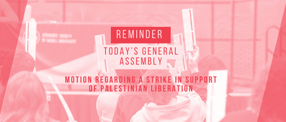 Reminder | Today’s General Assembly: Motion Regarding a Strike in Support of Palestinian Liberation
